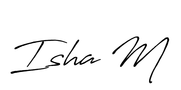 Make a short Isha M signature style. Manage your documents anywhere anytime using Antro_Vectra_Bolder. Create and add eSignatures, submit forms, share and send files easily. Isha M signature style 7 images and pictures png