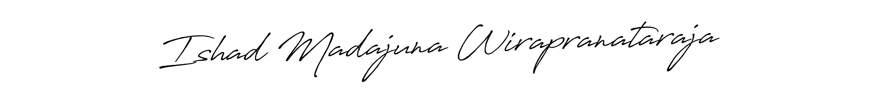It looks lik you need a new signature style for name Ishad Madajuna Wirapranataraja. Design unique handwritten (Antro_Vectra_Bolder) signature with our free signature maker in just a few clicks. Ishad Madajuna Wirapranataraja signature style 7 images and pictures png