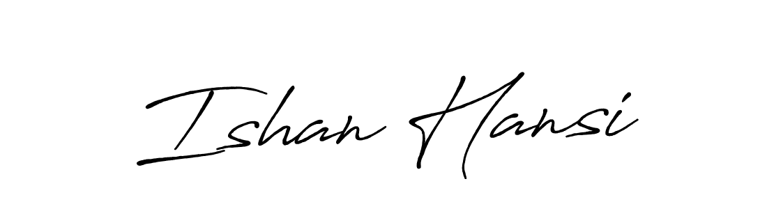 It looks lik you need a new signature style for name Ishan Hansi. Design unique handwritten (Antro_Vectra_Bolder) signature with our free signature maker in just a few clicks. Ishan Hansi signature style 7 images and pictures png