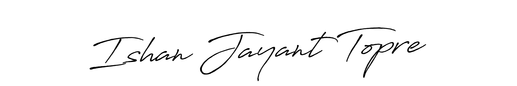 Also You can easily find your signature by using the search form. We will create Ishan Jayant Topre name handwritten signature images for you free of cost using Antro_Vectra_Bolder sign style. Ishan Jayant Topre signature style 7 images and pictures png