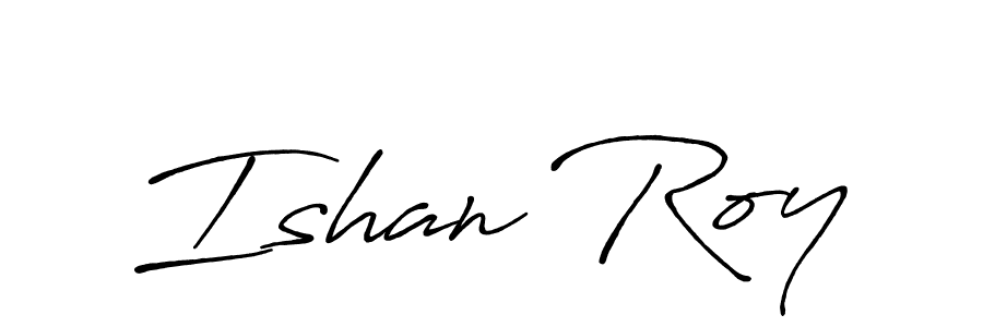 Create a beautiful signature design for name Ishan Roy. With this signature (Antro_Vectra_Bolder) fonts, you can make a handwritten signature for free. Ishan Roy signature style 7 images and pictures png