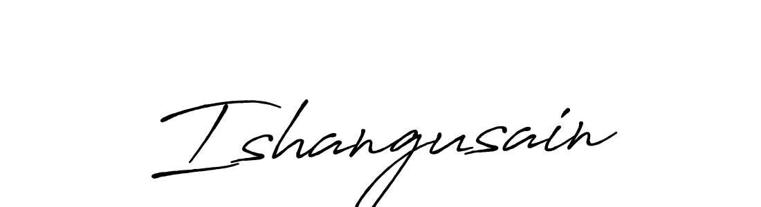 How to make Ishangusain name signature. Use Antro_Vectra_Bolder style for creating short signs online. This is the latest handwritten sign. Ishangusain signature style 7 images and pictures png