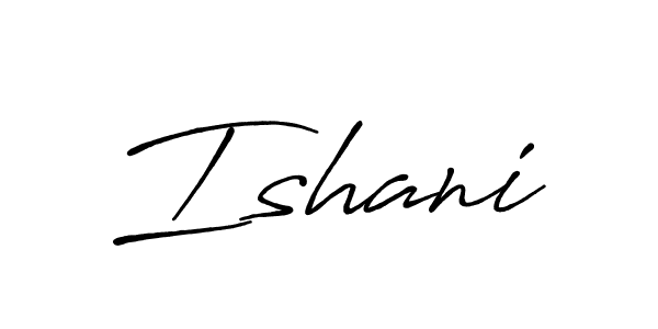 if you are searching for the best signature style for your name Ishani. so please give up your signature search. here we have designed multiple signature styles  using Antro_Vectra_Bolder. Ishani signature style 7 images and pictures png