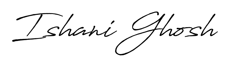 Build your personal autograph collection for name Ishani Ghosh with Antro_Vectra_Bolder design. Browse, select, and save your favorites. Ishani Ghosh signature style 7 images and pictures png