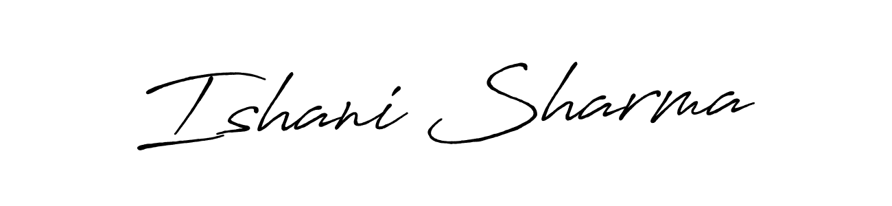 You should practise on your own different ways (Antro_Vectra_Bolder) to write your name (Ishani Sharma) in signature. don't let someone else do it for you. Ishani Sharma signature style 7 images and pictures png