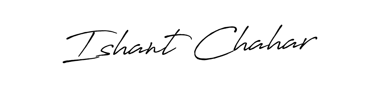Make a beautiful signature design for name Ishant Chahar. With this signature (Antro_Vectra_Bolder) style, you can create a handwritten signature for free. Ishant Chahar signature style 7 images and pictures png