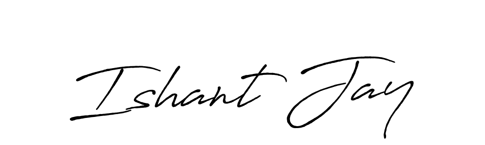 Create a beautiful signature design for name Ishant Jay. With this signature (Antro_Vectra_Bolder) fonts, you can make a handwritten signature for free. Ishant Jay signature style 7 images and pictures png