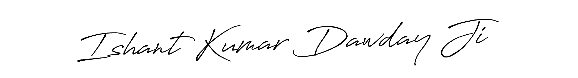 Ishant Kumar Dawday Ji stylish signature style. Best Handwritten Sign (Antro_Vectra_Bolder) for my name. Handwritten Signature Collection Ideas for my name Ishant Kumar Dawday Ji. Ishant Kumar Dawday Ji signature style 7 images and pictures png