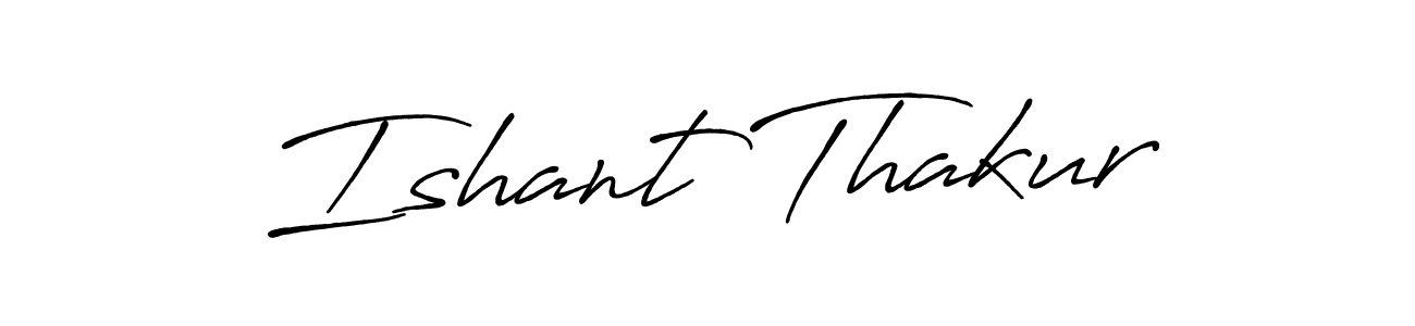 It looks lik you need a new signature style for name Ishant Thakur. Design unique handwritten (Antro_Vectra_Bolder) signature with our free signature maker in just a few clicks. Ishant Thakur signature style 7 images and pictures png