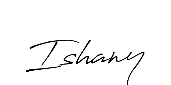 How to make Ishany name signature. Use Antro_Vectra_Bolder style for creating short signs online. This is the latest handwritten sign. Ishany signature style 7 images and pictures png