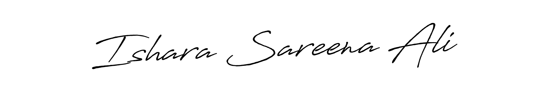 Ishara Sareena Ali stylish signature style. Best Handwritten Sign (Antro_Vectra_Bolder) for my name. Handwritten Signature Collection Ideas for my name Ishara Sareena Ali. Ishara Sareena Ali signature style 7 images and pictures png