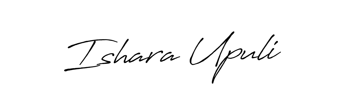 Make a short Ishara Upuli signature style. Manage your documents anywhere anytime using Antro_Vectra_Bolder. Create and add eSignatures, submit forms, share and send files easily. Ishara Upuli signature style 7 images and pictures png