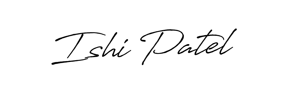 Ishi Patel stylish signature style. Best Handwritten Sign (Antro_Vectra_Bolder) for my name. Handwritten Signature Collection Ideas for my name Ishi Patel. Ishi Patel signature style 7 images and pictures png