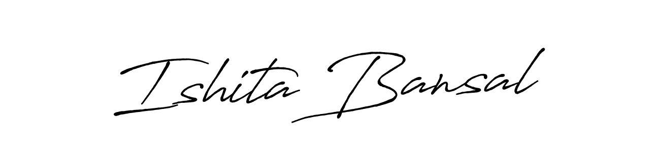 Make a beautiful signature design for name Ishita Bansal. With this signature (Antro_Vectra_Bolder) style, you can create a handwritten signature for free. Ishita Bansal signature style 7 images and pictures png