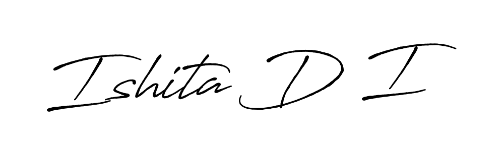 Use a signature maker to create a handwritten signature online. With this signature software, you can design (Antro_Vectra_Bolder) your own signature for name Ishita D I. Ishita D I signature style 7 images and pictures png