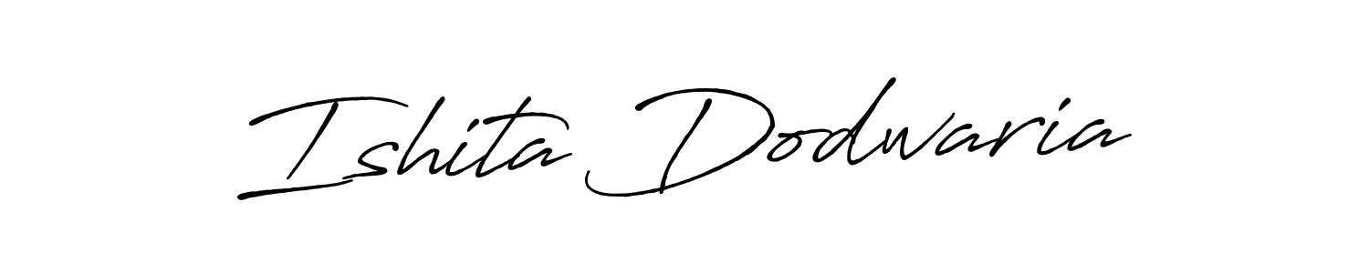 How to make Ishita Dodwaria name signature. Use Antro_Vectra_Bolder style for creating short signs online. This is the latest handwritten sign. Ishita Dodwaria signature style 7 images and pictures png
