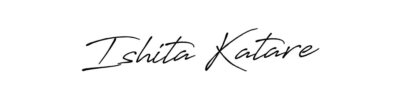 Design your own signature with our free online signature maker. With this signature software, you can create a handwritten (Antro_Vectra_Bolder) signature for name Ishita Katare. Ishita Katare signature style 7 images and pictures png