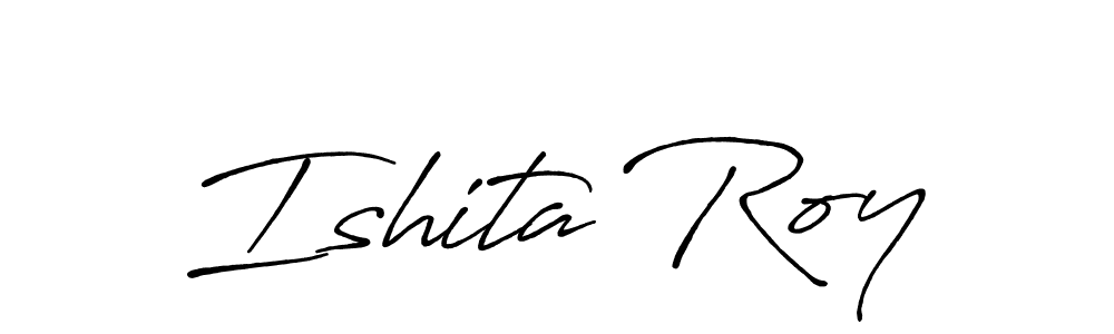 How to make Ishita Roy name signature. Use Antro_Vectra_Bolder style for creating short signs online. This is the latest handwritten sign. Ishita Roy signature style 7 images and pictures png