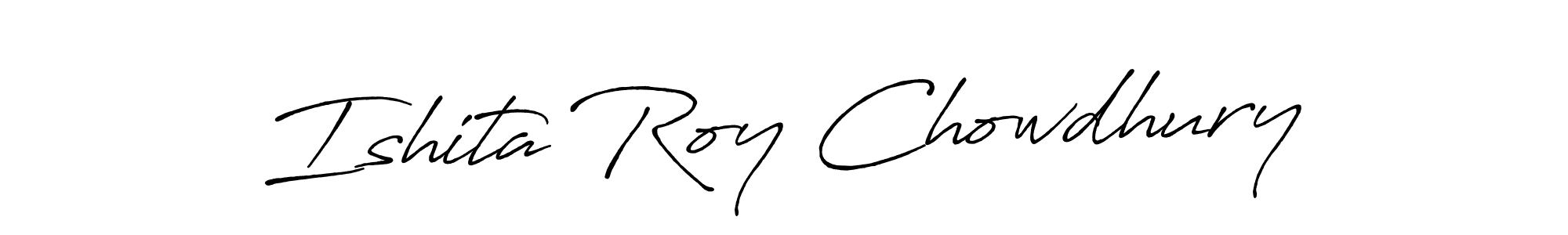 Make a beautiful signature design for name Ishita Roy Chowdhury. With this signature (Antro_Vectra_Bolder) style, you can create a handwritten signature for free. Ishita Roy Chowdhury signature style 7 images and pictures png