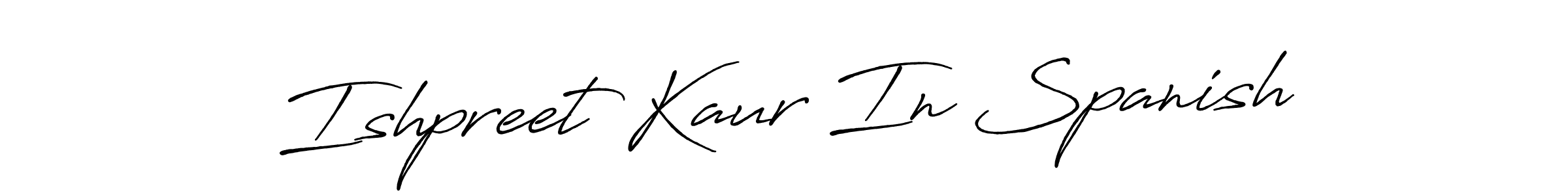 Make a beautiful signature design for name Ishpreet Kaur In Spanish. With this signature (Antro_Vectra_Bolder) style, you can create a handwritten signature for free. Ishpreet Kaur In Spanish signature style 7 images and pictures png