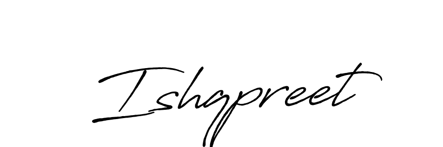 It looks lik you need a new signature style for name Ishqpreet. Design unique handwritten (Antro_Vectra_Bolder) signature with our free signature maker in just a few clicks. Ishqpreet signature style 7 images and pictures png