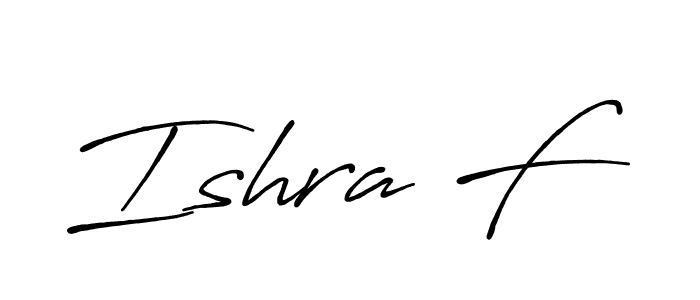 Also You can easily find your signature by using the search form. We will create Ishra F name handwritten signature images for you free of cost using Antro_Vectra_Bolder sign style. Ishra F signature style 7 images and pictures png
