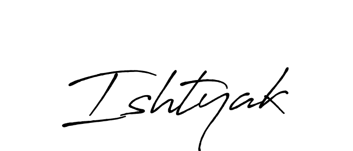 Make a beautiful signature design for name Ishtyak. With this signature (Antro_Vectra_Bolder) style, you can create a handwritten signature for free. Ishtyak signature style 7 images and pictures png