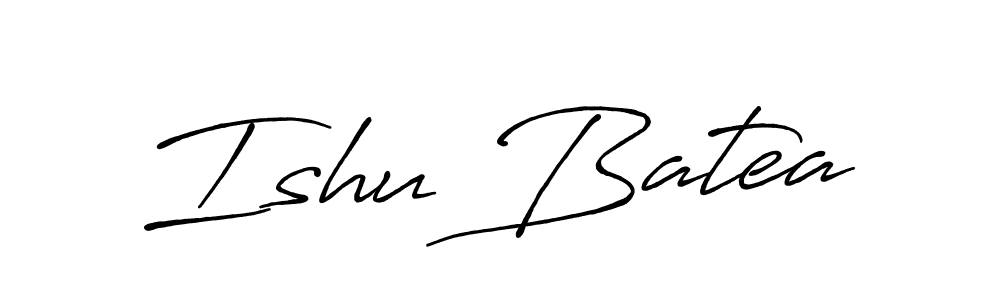 How to make Ishu Batea name signature. Use Antro_Vectra_Bolder style for creating short signs online. This is the latest handwritten sign. Ishu Batea signature style 7 images and pictures png