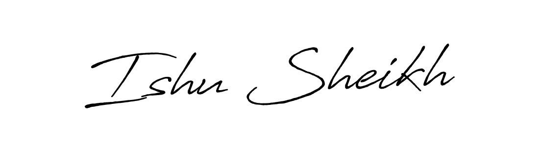 Ishu Sheikh stylish signature style. Best Handwritten Sign (Antro_Vectra_Bolder) for my name. Handwritten Signature Collection Ideas for my name Ishu Sheikh. Ishu Sheikh signature style 7 images and pictures png