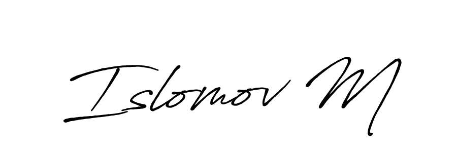 Create a beautiful signature design for name Islomov M. With this signature (Antro_Vectra_Bolder) fonts, you can make a handwritten signature for free. Islomov M signature style 7 images and pictures png