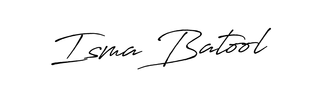 Isma Batool stylish signature style. Best Handwritten Sign (Antro_Vectra_Bolder) for my name. Handwritten Signature Collection Ideas for my name Isma Batool. Isma Batool signature style 7 images and pictures png