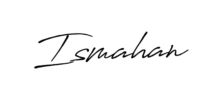 How to make Ismahan name signature. Use Antro_Vectra_Bolder style for creating short signs online. This is the latest handwritten sign. Ismahan signature style 7 images and pictures png