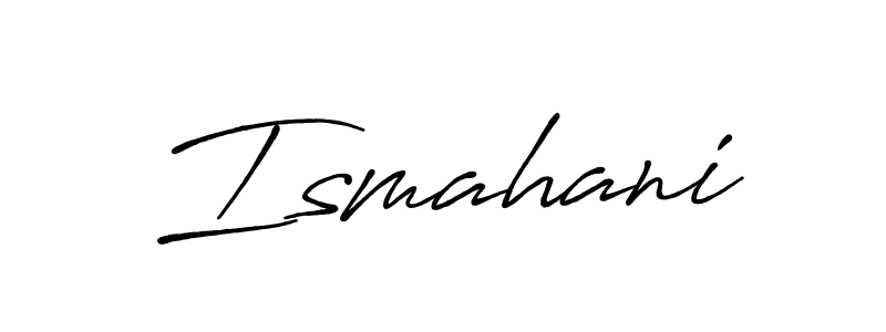 Also You can easily find your signature by using the search form. We will create Ismahani name handwritten signature images for you free of cost using Antro_Vectra_Bolder sign style. Ismahani signature style 7 images and pictures png