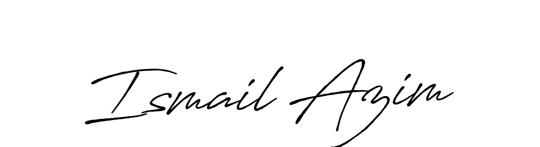 How to make Ismail Azim name signature. Use Antro_Vectra_Bolder style for creating short signs online. This is the latest handwritten sign. Ismail Azim signature style 7 images and pictures png