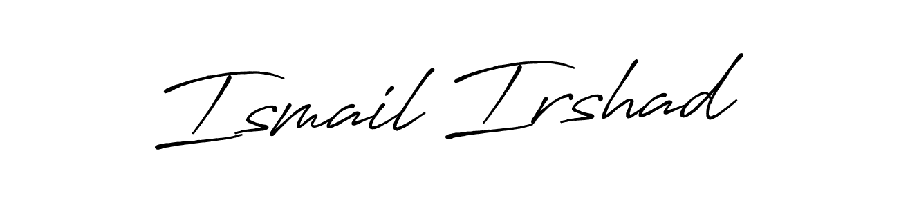 How to make Ismail Irshad name signature. Use Antro_Vectra_Bolder style for creating short signs online. This is the latest handwritten sign. Ismail Irshad signature style 7 images and pictures png