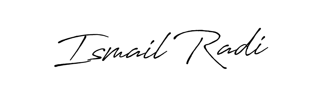 Also we have Ismail Radi name is the best signature style. Create professional handwritten signature collection using Antro_Vectra_Bolder autograph style. Ismail Radi signature style 7 images and pictures png