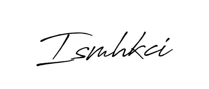 Make a beautiful signature design for name Ismhkci. With this signature (Antro_Vectra_Bolder) style, you can create a handwritten signature for free. Ismhkci signature style 7 images and pictures png