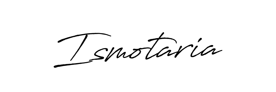 Antro_Vectra_Bolder is a professional signature style that is perfect for those who want to add a touch of class to their signature. It is also a great choice for those who want to make their signature more unique. Get Ismotaria name to fancy signature for free. Ismotaria signature style 7 images and pictures png