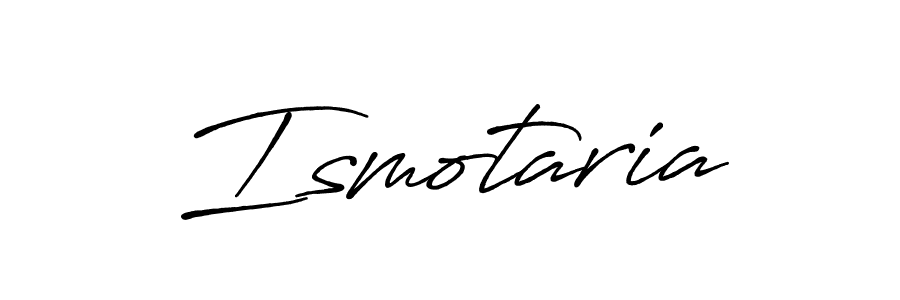 Once you've used our free online signature maker to create your best signature Antro_Vectra_Bolder style, it's time to enjoy all of the benefits that Ismotaria name signing documents. Ismotaria signature style 7 images and pictures png