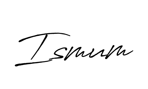 You should practise on your own different ways (Antro_Vectra_Bolder) to write your name (Ismum) in signature. don't let someone else do it for you. Ismum signature style 7 images and pictures png