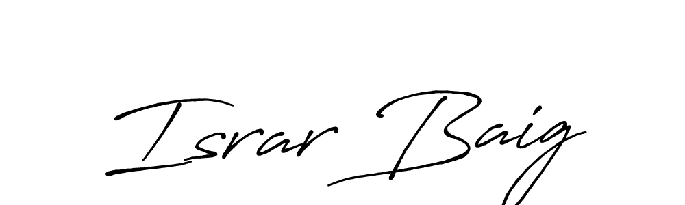 How to make Israr Baig name signature. Use Antro_Vectra_Bolder style for creating short signs online. This is the latest handwritten sign. Israr Baig signature style 7 images and pictures png