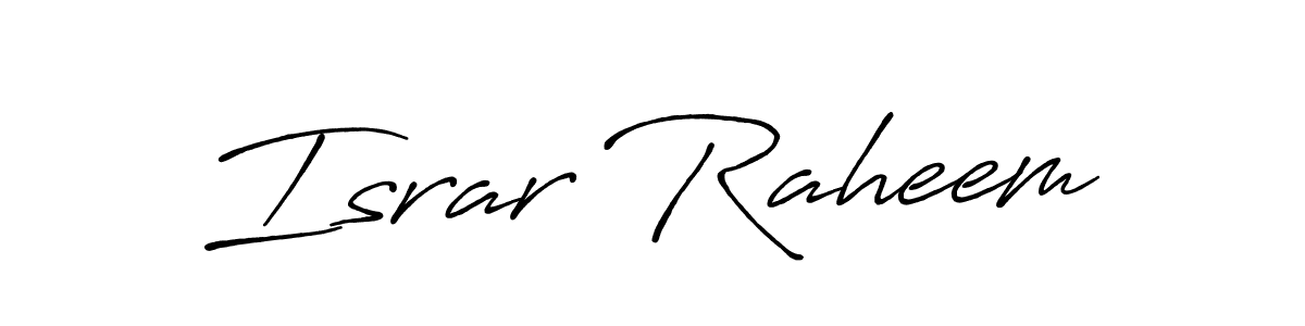 Create a beautiful signature design for name Israr Raheem. With this signature (Antro_Vectra_Bolder) fonts, you can make a handwritten signature for free. Israr Raheem signature style 7 images and pictures png