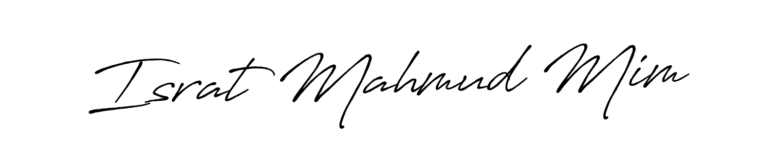 Use a signature maker to create a handwritten signature online. With this signature software, you can design (Antro_Vectra_Bolder) your own signature for name Israt Mahmud Mim. Israt Mahmud Mim signature style 7 images and pictures png