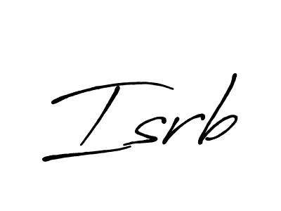 Also we have Isrb name is the best signature style. Create professional handwritten signature collection using Antro_Vectra_Bolder autograph style. Isrb signature style 7 images and pictures png