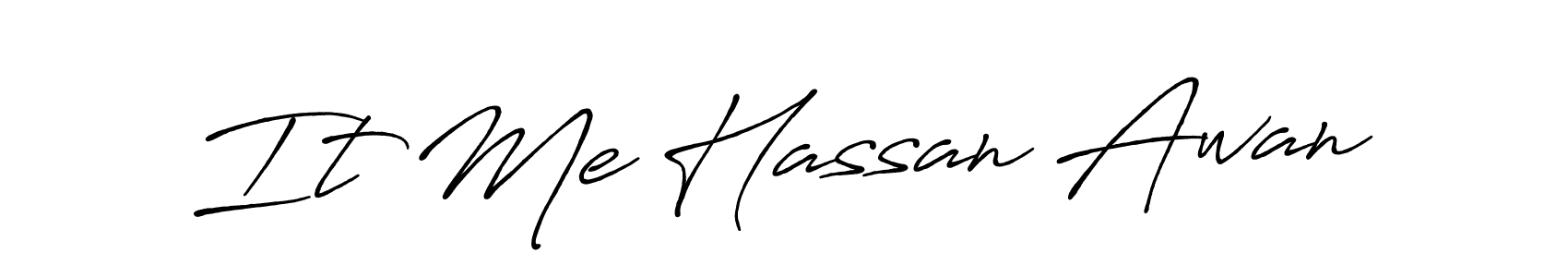 Also we have It Me Hassan Awan name is the best signature style. Create professional handwritten signature collection using Antro_Vectra_Bolder autograph style. It Me Hassan Awan signature style 7 images and pictures png