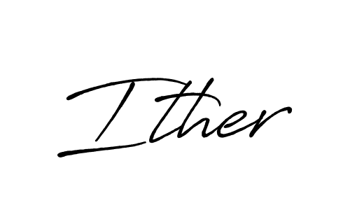 Design your own signature with our free online signature maker. With this signature software, you can create a handwritten (Antro_Vectra_Bolder) signature for name Ither. Ither signature style 7 images and pictures png