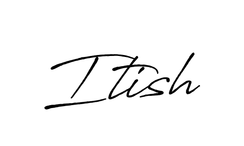 Use a signature maker to create a handwritten signature online. With this signature software, you can design (Antro_Vectra_Bolder) your own signature for name Itish. Itish signature style 7 images and pictures png