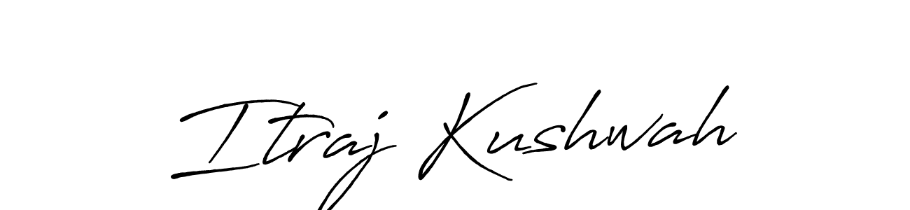 How to make Itraj Kushwah signature? Antro_Vectra_Bolder is a professional autograph style. Create handwritten signature for Itraj Kushwah name. Itraj Kushwah signature style 7 images and pictures png
