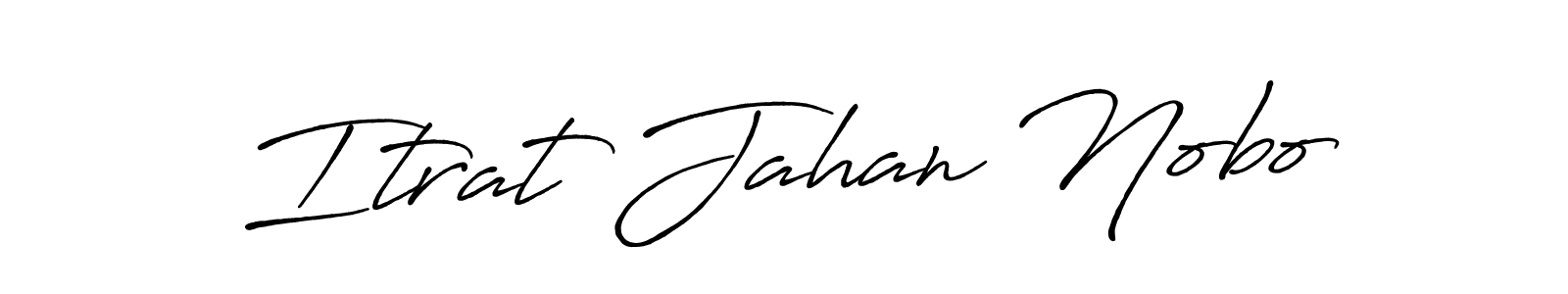 It looks lik you need a new signature style for name Itrat Jahan Nobo. Design unique handwritten (Antro_Vectra_Bolder) signature with our free signature maker in just a few clicks. Itrat Jahan Nobo signature style 7 images and pictures png