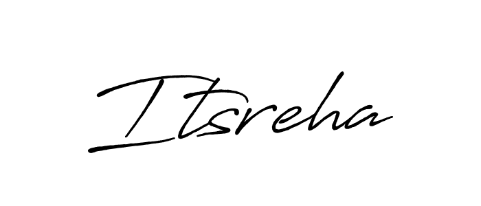 Design your own signature with our free online signature maker. With this signature software, you can create a handwritten (Antro_Vectra_Bolder) signature for name Itsreha. Itsreha signature style 7 images and pictures png